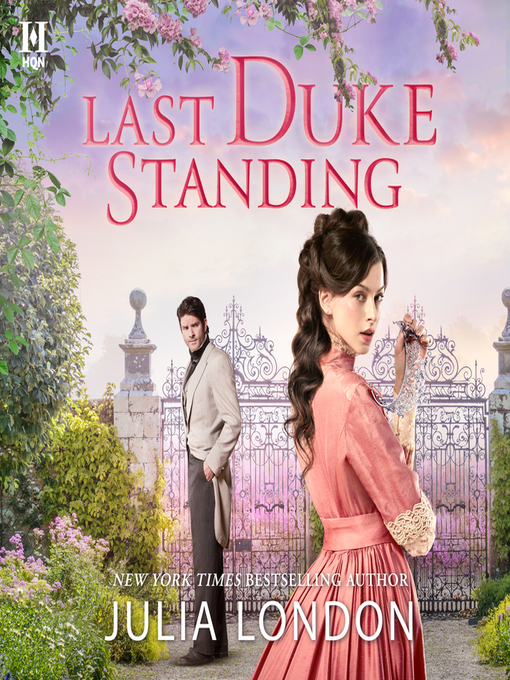 Title details for Last Duke Standing by Julia London - Available